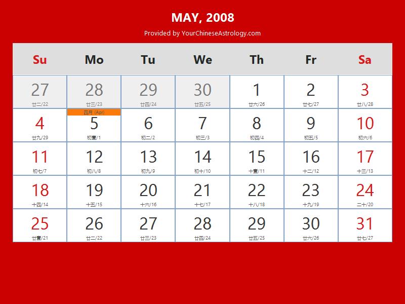 Chinese Calendar May 2008: Lunar Dates, Auspicious Dates and Times Chinese Calendar May 2008: Lunar Dates, Auspicious Dates and Times