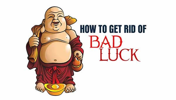get rid of bad luck